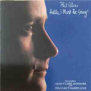 Phil Collins - Hello, I Must Be Going!