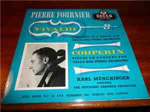 Pierre Fournier - Vivaldi Concerto In E  Minor  For  Cello And Orchestra And  Couperin Pieces En  Concert For  Cello And  String Orchestra The  Stuttgart Orchestra Conductor  Karl Munchinger