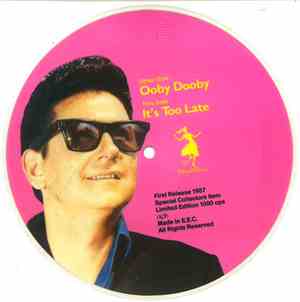 Roy Orbison - Ooby Dooby / It's Too Late