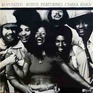 Rufus Featuring Chaka Khan - Rufusized