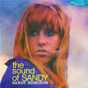 Sandy Edmonds - The Sound Of Sandy