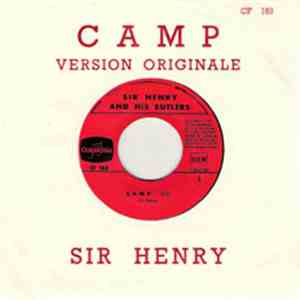 Sir Henry & His Butlers - Camp / Pretty Style