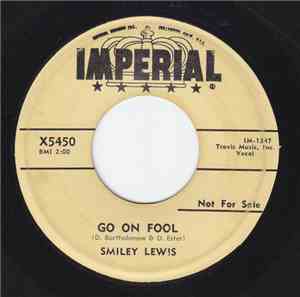 Smiley Lewis - Go On Fool