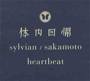 Sylvian / Sakamoto - Heartbeat