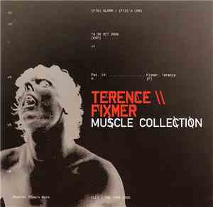 Terence Fixmer - Muscle Collection