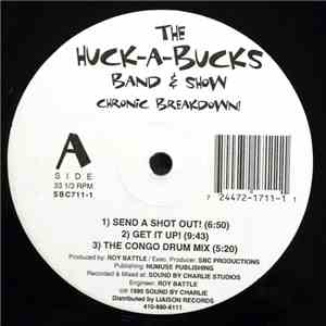 The Huck-A-Bucks - Chronic Breakdown