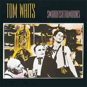 Tom Waits - Swordfishtrombones