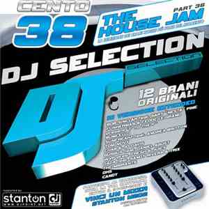 Various - DJ Selection 138 - The House Jam Part 36
