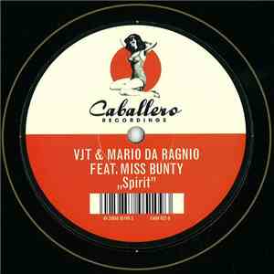 VJT & Mario Da Ragnio Feat. Miss Bunty - Spirit