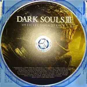 Yuka Kitamura, Motoi Sakuraba, Tsukasa Saitoh, Nobuyoshi Suzuki - Dark Souls III Official Soundtrack