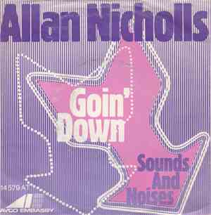 Allan Nicholls  - Goin' Down