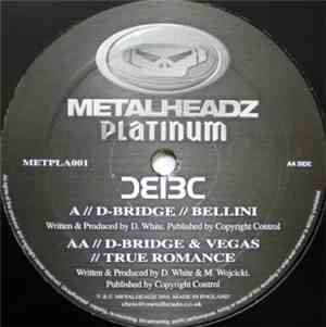 Bad Company / D-Bridge - Bellini / True Romance