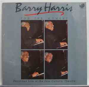 Barry Harris  - For The Moment