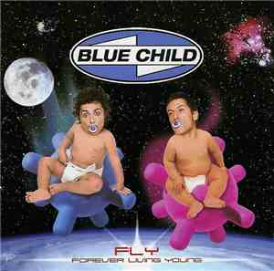 Blue Child - FLY - Forever Living Young