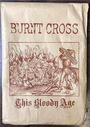 Burnt Cross - This Bloody Age