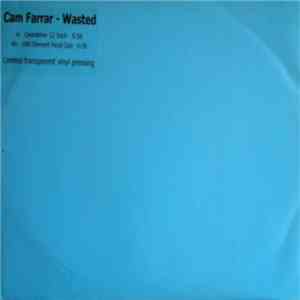 Cam Farrar - Wasted
