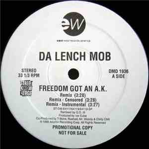 Da Lench Mob - Freedom Got An A.K.