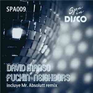 David Manso - Fuckin' Neighbors