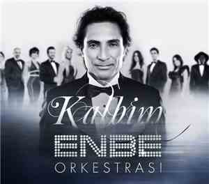 Enbe Orkestrası - Kalbim