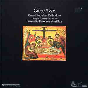 Ensemble Théodore Vassilikos - Grèce 5 & 6 Grand Requiem Orthodoxe (Liturgie Funèbre Byzantine)