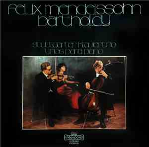 Felix Mendelssohn-Bartholdy, Stuttgarter Klaviertrio - Trios Para Piano