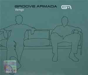 Groove Armada - Vertigo