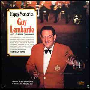 Guy Lombardo And His Royal Canadians - Happy Memories