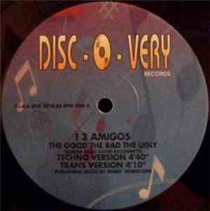I 3 Amigos - The Good The Bad The Ugly