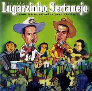James E Danilo - Ao Vivo Lugarzinho Sertanejo Com Letras Cifradas Para Violão