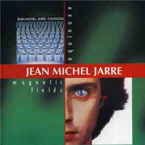 Jean-Michel Jarre - Equinoxe/Magnetic Fields