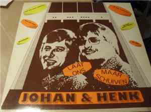 Johan & Henk - Laat Ons Maar Schuiven