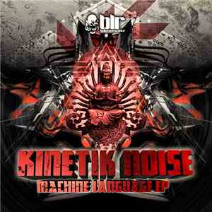 Kinetik Noise - Machine Language EP