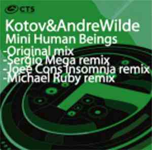Kotov & Andre Wilde - Mini Human Beings
