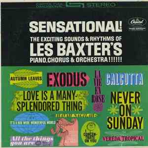 Les Baxter's Piano, Chorus & Orchestra - Sensational!