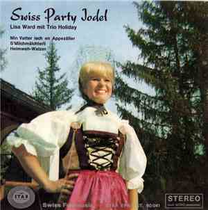 Lisa Ward  Mit Trio Holiday - Swiss Party Jodel