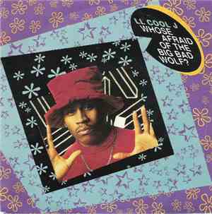 LL Cool J - Whose Afraid Of The Big Bad Wolf?