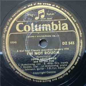 Louis Armstrong And His Hot Five - I'm Not Rough / Got No Blues