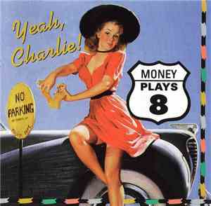 Money Plays 8 - Yeah, Charlie!