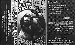 Need A New Drug - Sick Of Trouble