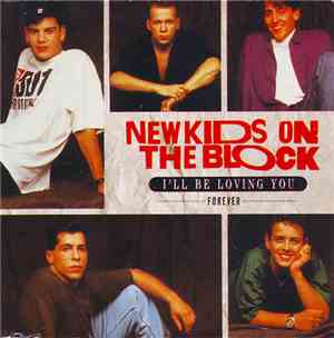 New Kids On The Block - I'll Be Loving You (Forever)