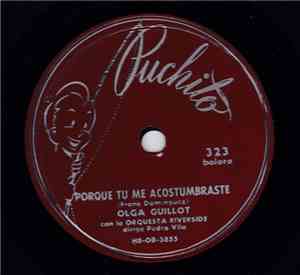 Olga Guillot - Porque Tu Me Acostumbraste / Delirio