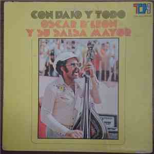 Oscar D'Leon Y Su Salsa Mayor - Con Bajo Y Todo