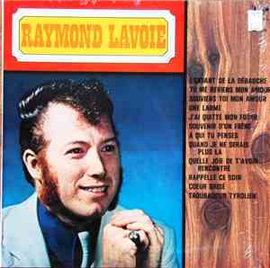 Raymond Lavoie - Raymond Lavoie