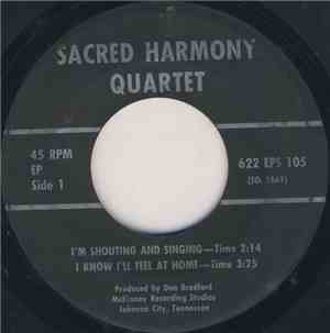 Sacred Harmony Quartet - I'm Shouting And Singing