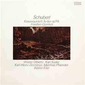 Schubert, Walter Olbertz, Karl Suske, Karl-Heinz Dommus, Matthias Pfaender, Walter Klier - Klavierquintett A-dur Op. 114 (Forellen-Quintett)
