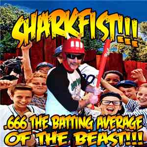 SharkFist!!! - .666 The Batting Average Of The Beast