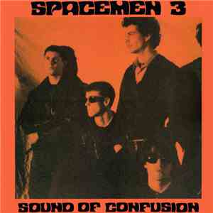 Spacemen 3 - Sound Of Confusion