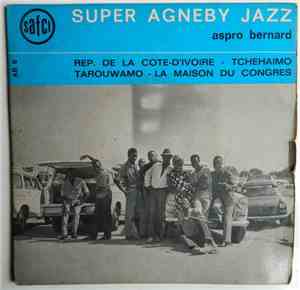 Super Agneby Jazz - Aspro Bernard