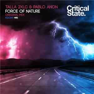 Talla 2XLC & Pablo Anon - Force Of Nature