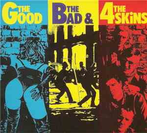 The 4-Skins - The Good, The Bad & The 4-Skins